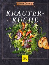 tischwelt Kochbuch Magic Cooking Kräuterküche GU
