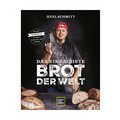 Buch: Das einfachste Brot der Welt Axel Schmitt Gräfe und Unzer