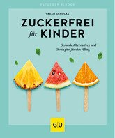 tischwelt-kochbuch-kuechenratgeber-gu-graefe-und-unzer-zuckerfrei-fuer-kinder