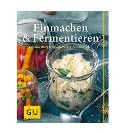 Buch: Einmachen & Fermentieren Gu-Einfach Clever Gräfe und Unzer
