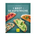 Buch: 1 Brot  - 50 Aufstriche Küchenratgeber Gräfe und Unzer