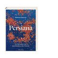 Buch: Persiana 100 Rezepte aus dem Orient Hölker Verlag