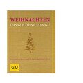 Buch: Weihnachten! Das goldene Buch Gräfe und Unzer