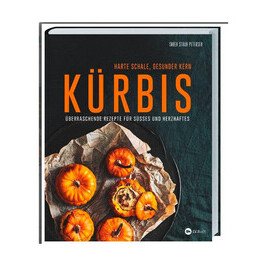 Buch: Kürbis Harte Schale, gesunder Kern LV.Buch