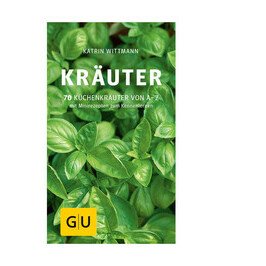 Buch: Kräuter 70 Küchenkräuter von A-Z Gräfe und Unzer