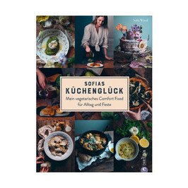 Buch: Sofias Küchenglück Veganes Comfort Food Christian Verlag