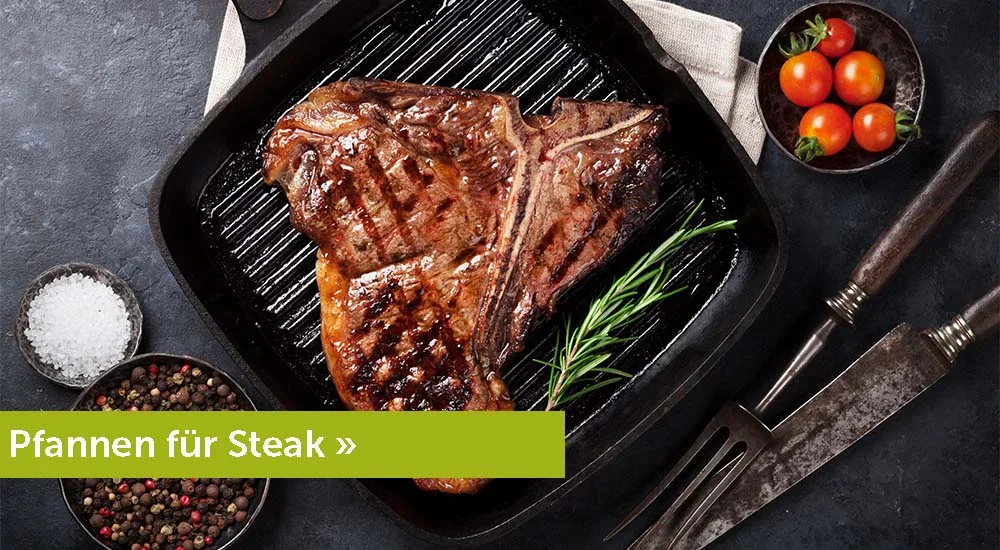 Pfannen für Steak